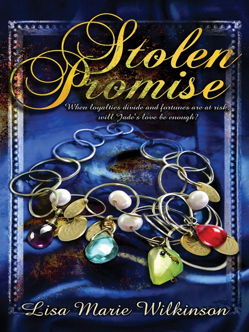 Title details for Stolen Promise by Lisa Marie Wilkinson - Available